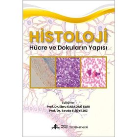 Histoloji Hücre ve Dokuların Yapısı - Nobel Tıp Kitabevleri