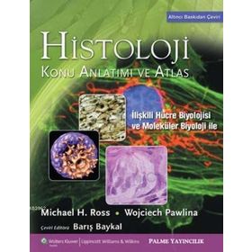 Histoloji Konu Anlatımı ve Atlas - Michael H. Ross Wojciech Pawlina