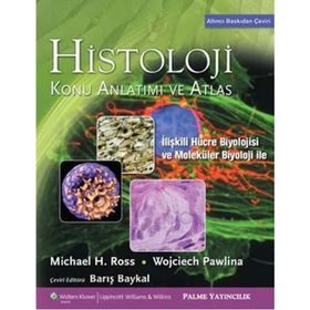 Histoloji Konu Anlatımı ve Atlas - Michael H. Ross Wojciech Pawlina