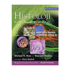 Histoloji Konu Anlatımı ve Atlas - Michael H. Ross Wojciech Pawlina