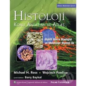 Histoloji Konu Anlatımı ve Atlas - Michael H. Ross Wojciech Pawlina