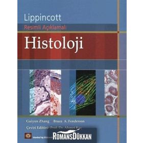 Histoloji: Lippincott Resimli Açıklamalı - Guiyan Zhang