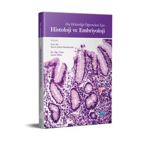 Histoloji ve Embriyoloji Diş Hekimliği Öğrencileri İçin - Berrin Zuhal Altunkaynak