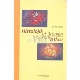 HISTOLOJIK ET ÜRÜNLERI MUAYANE ATLASI - ALI TORUN