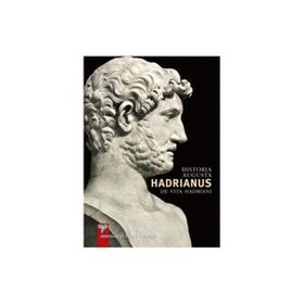 Historia Augusta Hadrianus - De Vita Hadriani