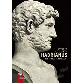 Historia Augusta Hadrianus - De Vita Hadriani