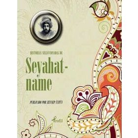 Historias Seleccionadas De Seyahatname - Evliya Çelebi