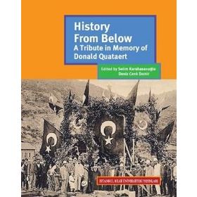 History From Below: A Tributein Memory Of Donald Quataert - Kolektif