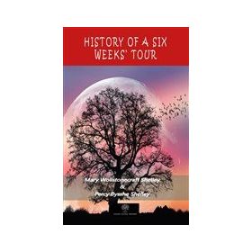 History Of A Six Weeks Tour-Platanus Publishing