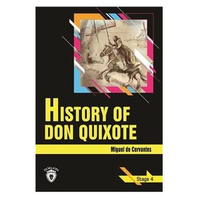 HISTORY OF DON QUIXOTE - MIGUEL DE CERVANTES SAAVEDRA
