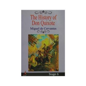 HISTORY OF DON QUIXOTE - MIGUEL DE CERVANTES SAAVEDRA