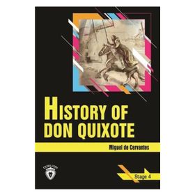 History Of Don Quixote - Stage 4 - Miguel De Cervantes