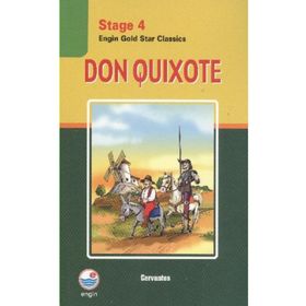 History Of Don Quixote - Stage 4 - Miguel De Cervantes