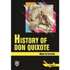 History Of Don Quixote - Stage 4 - Miguel De Cervantes