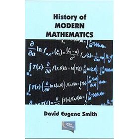 History Of Modern Mathematics - David Eugene Smith