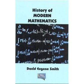History Of Modern Mathematics - David Eugene Smith