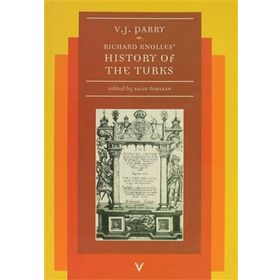 HISTORY OF THE TURKS - VERNON J. PARRY
