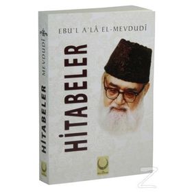 Hitabeler - Seyyid Ebu’l-A’la el-Mevdudi