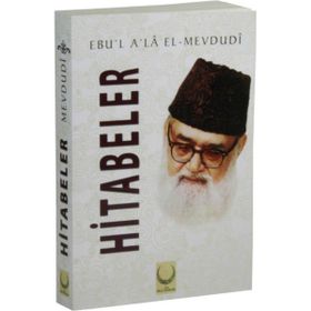 Hitabeler - Seyyid Ebu’l-A’la el-Mevdudi