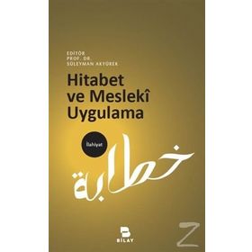 Hitabet ve Mesleki Uygulama - Prof. Dr. Süleyman Akyürek