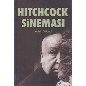 HITCHCOCK SİNEMASI - ROBIN WOOD