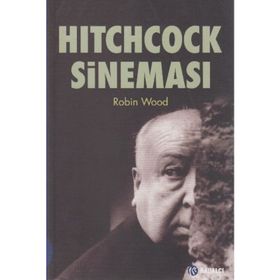 HITCHCOCK SİNEMASI - ROBIN WOOD