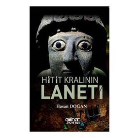 Hitit Kralının Laneti - Hasan Doğan - Gülnar Yayınları