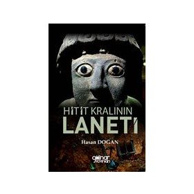 Hitit Kralının Laneti - Hasan Doğan - Gülnar Yayınları