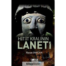 Hitit Kralının Laneti - Hasan Doğan - Gülnar Yayınları
