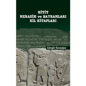 Hitit Merasim ve Bayramları Kil Kitapları - Çizgi Kitabevi
