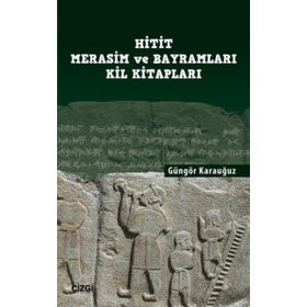 Hitit Merasim ve Bayramları Kil Kitapları - Çizgi Kitabevi