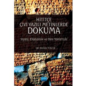 Hititçe Çivi Yazılı Metinlerde Dokuma - Nobel Yayınevi