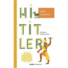 Hititler - Jörg Klinger
