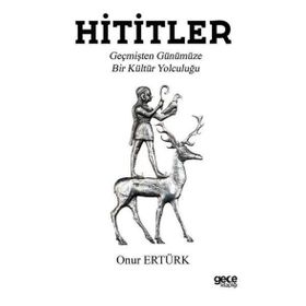 Hititler - Onur Ertürk
