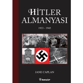 HITLER ALMANYASI 1933 - 1945 - JANE CAPLAN