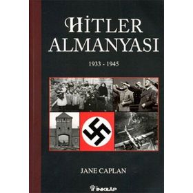 HITLER ALMANYASI 1933 - 1945 - JANE CAPLAN