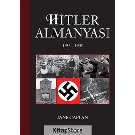 HITLER ALMANYASI 1933 - 1945 - JANE CAPLAN