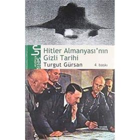 HITLER ALMANYASI'NIN GIZLI TARIHI - TURGUT GÜRSAN