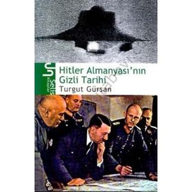 HITLER ALMANYASI'NIN GIZLI TARIHI - TURGUT GÜRSAN