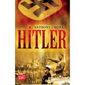 HITLER - ANTHONY CROWE
