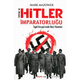 Hitler İmparatorluğu - Mark Mazower - Alfa Yayınları