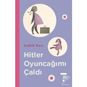 Hitler Oyuncağımı Çaldı Ciltli - Judith Kerr