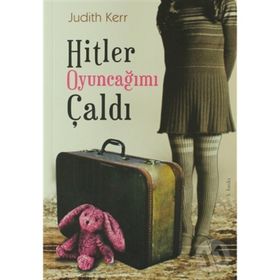 Hitler Oyuncağımı Çaldı - Judith Kerr