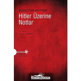 Hitler Üzerine Notlar - Sebastian Haffner