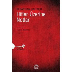 Hitler Üzerine Notlar - Sebastian Haffner