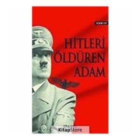 HITLERI ÖLDÜREN ADAM - ANONIM