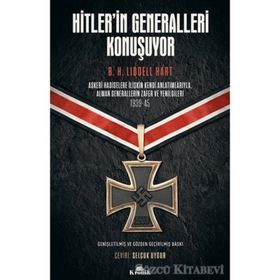 Hitler’in Generalleri Konuşuyor - Basil Henry Liddell Hart