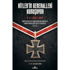 Hitler’in Generalleri Konuşuyor - Basil Henry Liddell Hart