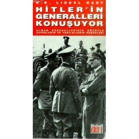 HITLERIN GENERALLERI KONUŞUYOR - H. B. LIDDEL HART
