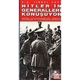 HITLERIN GENERALLERI KONUŞUYOR - H. B. LIDDEL HART